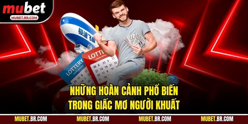 Những hoàn cảnh phổ biến trong giấc mơ người khuất